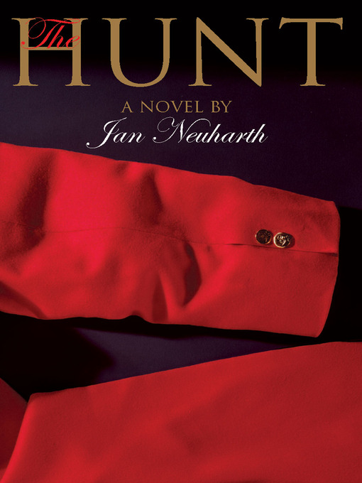 Title details for The Hunt by Jan Neuharth - Available